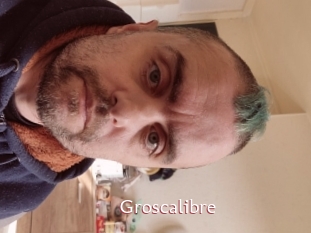 Groscalibre