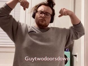 Guytwodoorsdown