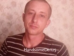 Handsome_Den25