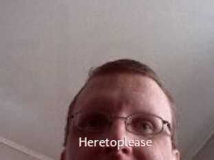 Heretoplease
