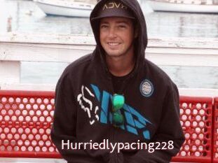Hurriedlypacing228