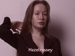 Hazelrossey