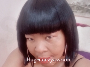 Hugecurvyassxxxx