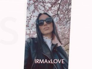 IRMAxLOVE