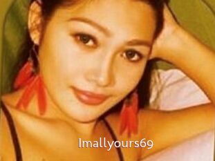 Imallyours69