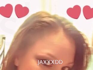 JAXXXDD