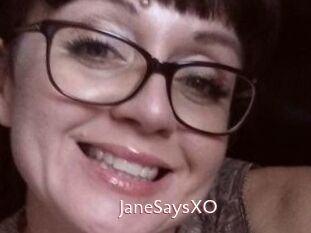 JaneSaysXO
