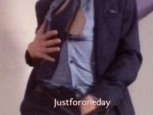 Justforoneday