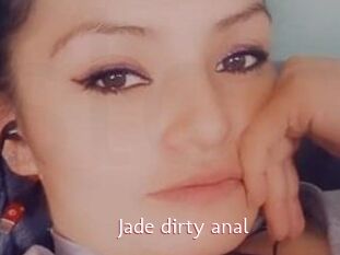 Jade_dirty_anal