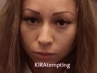 KIRAtempting