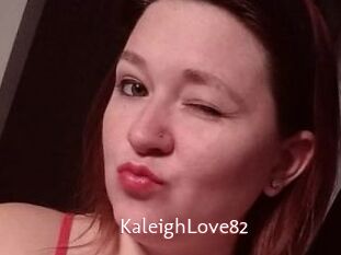 KaleighLove82