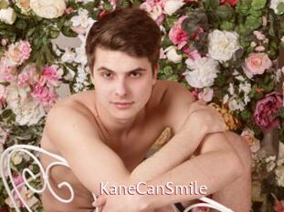 KaneCanSmile