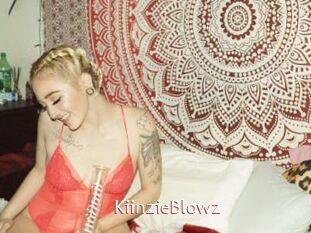 KiinzieBlowz