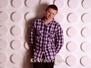 KirkYourFriend