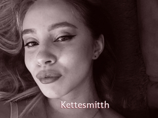 Kettesmitth