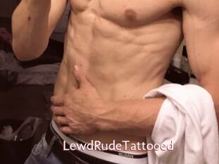 LewdRudeTattooed