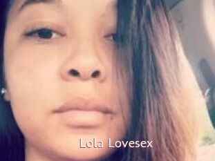 Lola_Lovesex