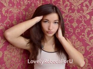 LovelyRebecaForU