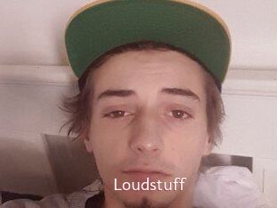Loudstuff