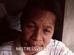 MISTRESSxSELFSUCKER