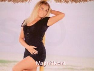 Magnificent