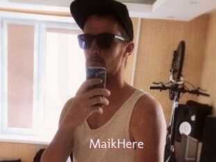 MaikHere