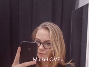 MaikeLOVEu