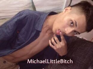 MichaelLittleBitch
