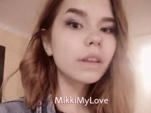 MikkiMyLove