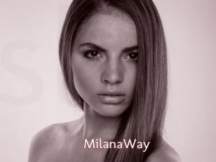 MilanaWay