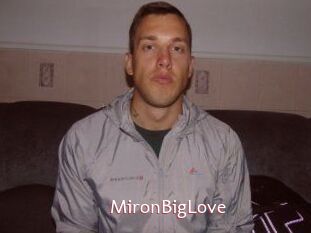 MironBigLove