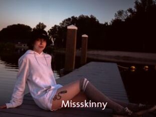 Missskinny