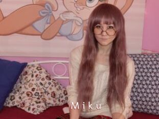 M_i_k_u