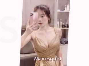 Mairesquirt