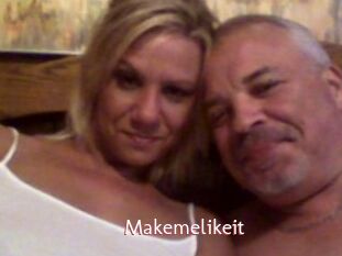 Makemelikeit
