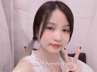 Maoishereforyou
