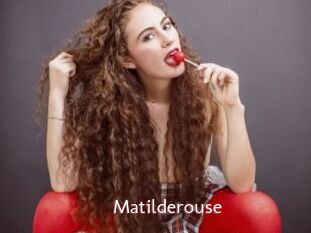 Matilderouse