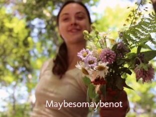 Maybesomaybenot