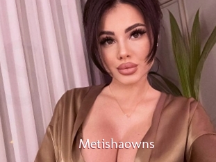 Metishaowns