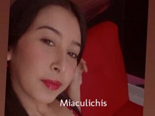 Miaculichis