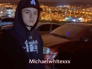 Michaelwhitexxx