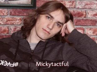 Mickytactful