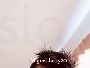 Miguel_larry20