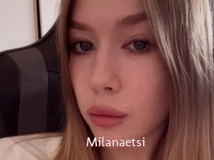 Milanaetsi