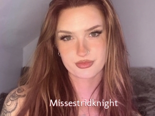 Missestridknight