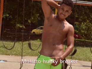 Mulatto_hunky_breaker