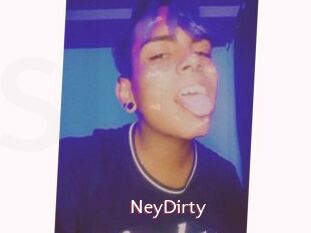 NeyDirty