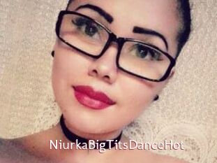 NiurkaBigTitsDanceHot