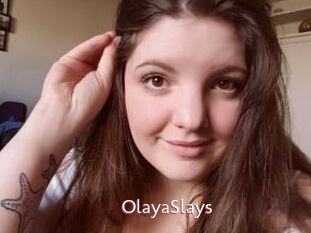 OlayaSlays