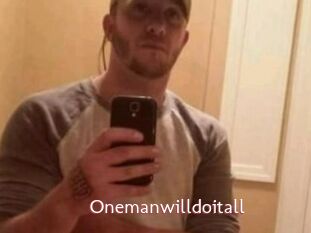 Onemanwilldoitall